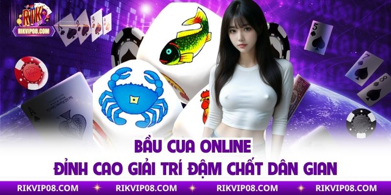 Bầu Cua Online - Đỉnh Cao Giải Trí Đậm Chất Dân Gian 